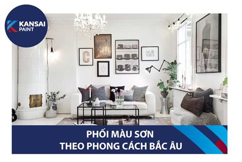 PHỐI MÀU SƠN THEO PHONG CÁCH BẮC ÂU